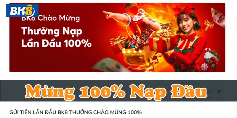 Khuyến mãi BK8 nạp đầu tặng cược thủ